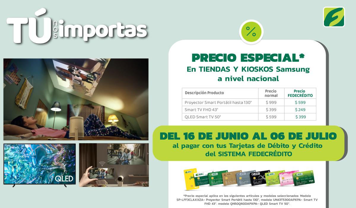 PRECIO ESPECIAL EN TIENDAS Y KIOSKOS SAMSUNG